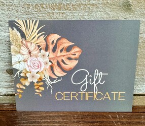 GIFT CERTIFICATE from Sidney Flower Shop in Sidney, OH